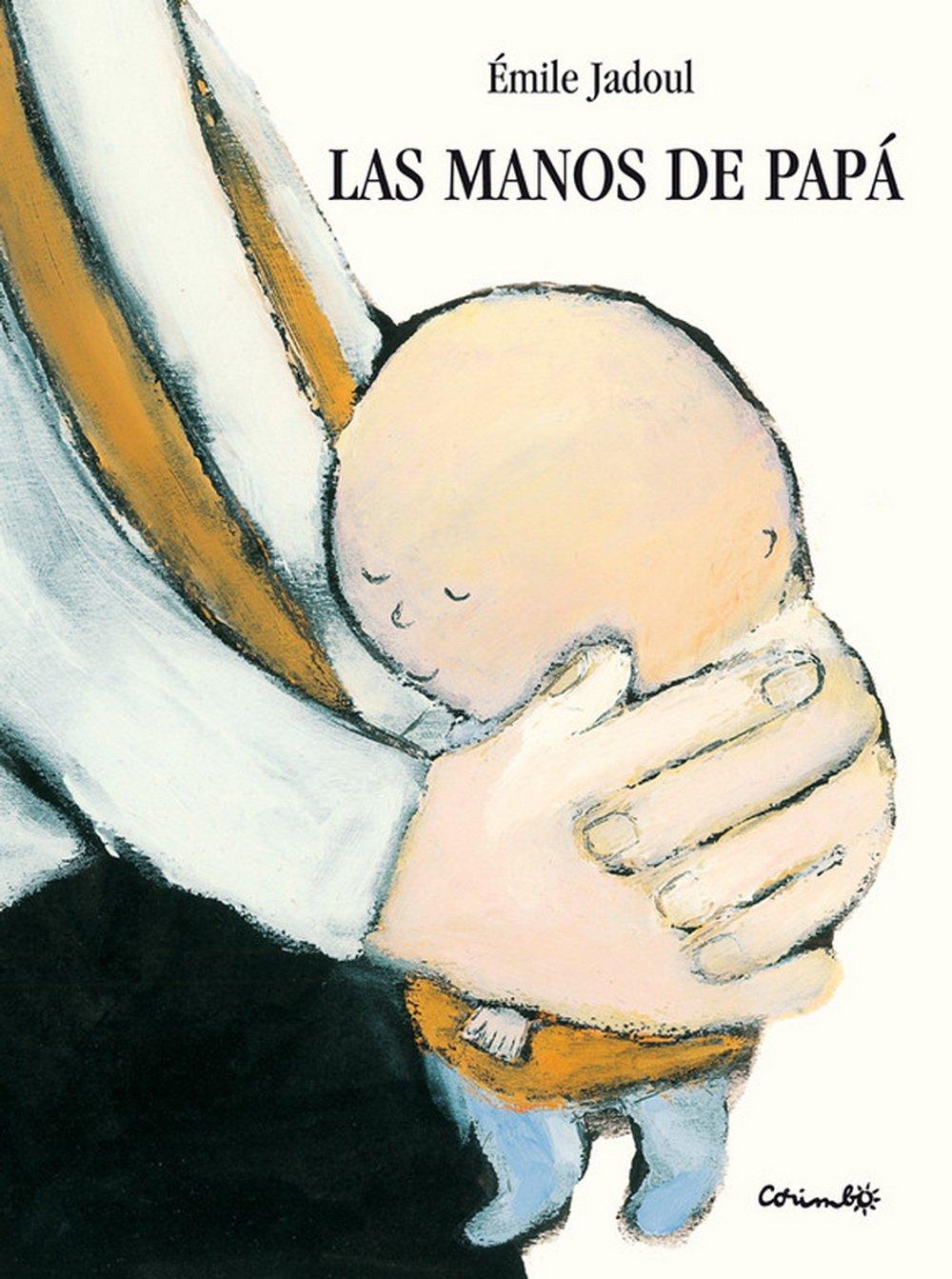 cuentos para el día del padre - las manos de papa