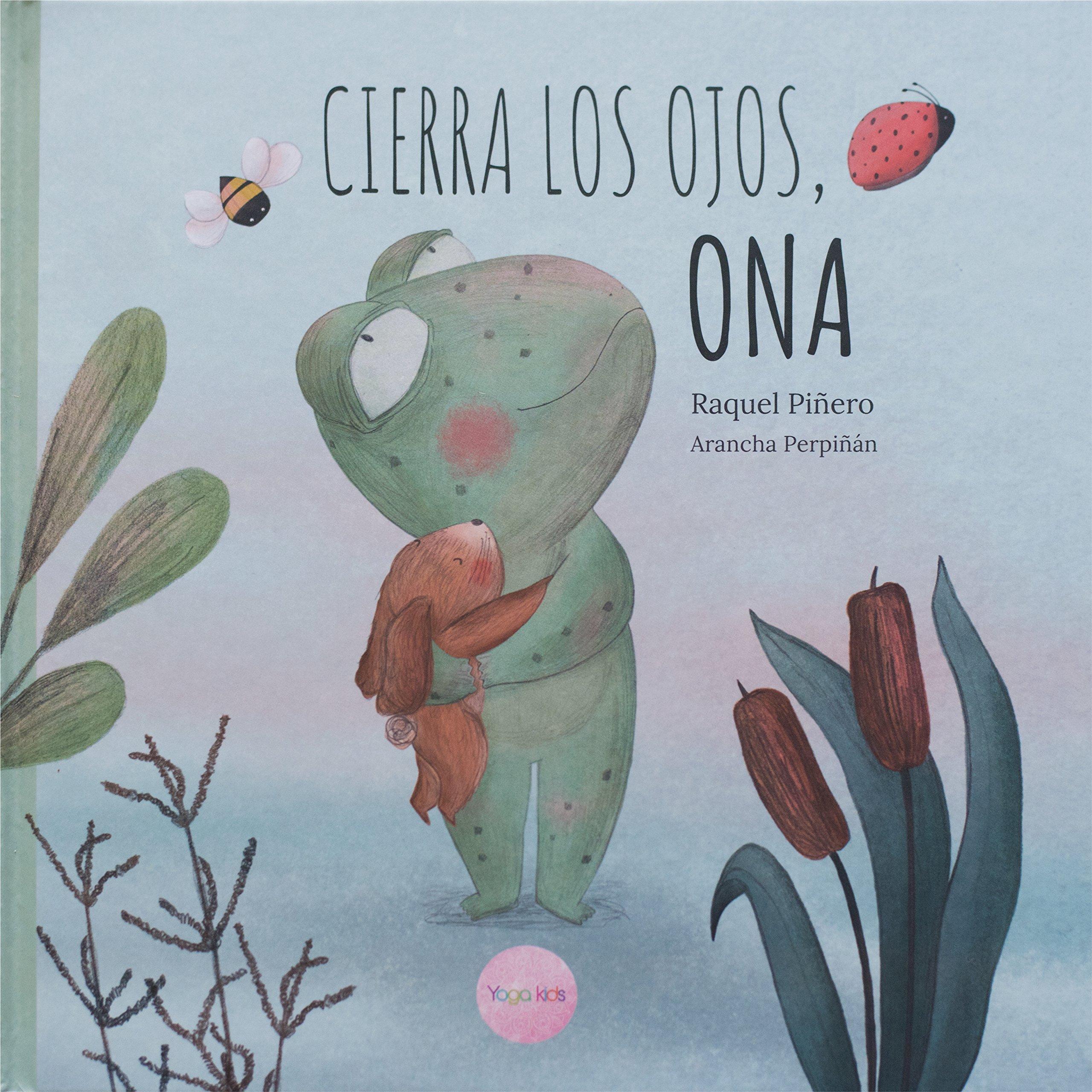 Recomendaciones cuentos infantiles Sant Jordi - Raquel Piñero - Cierra los ojos, Ona